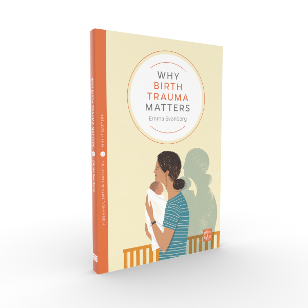 Why Birth Trauma Matters